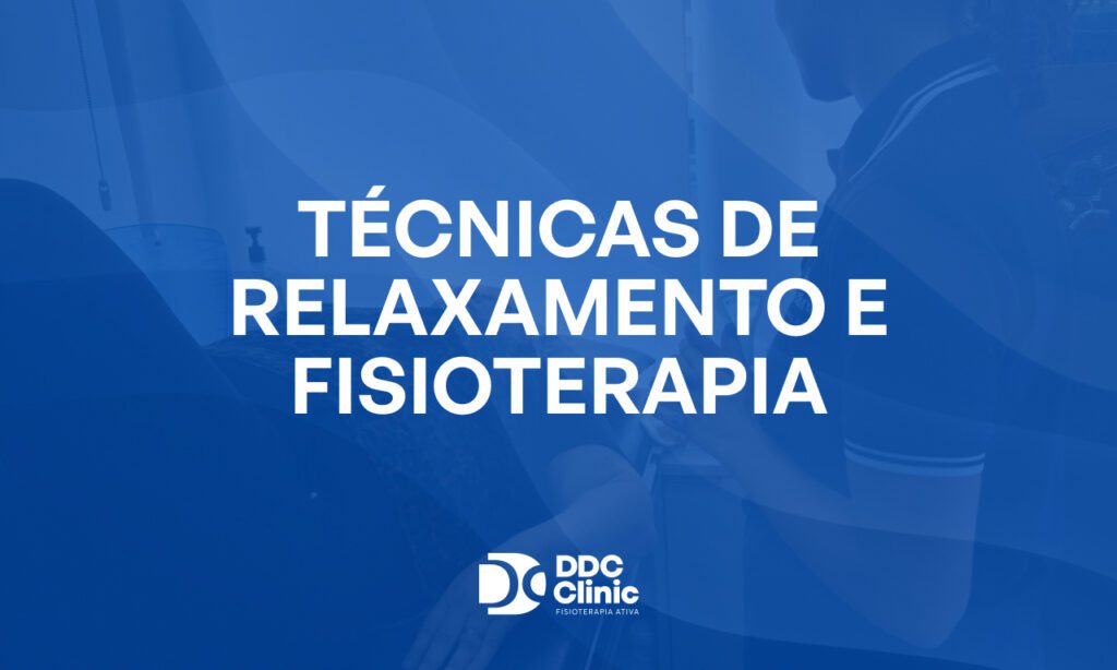 Fundo azul e com letras brancas está escrito Técnicas de relaxamento e fisioterapia