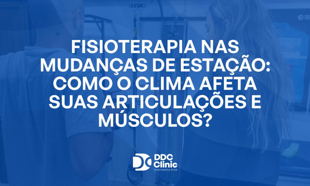 Fundo azul e com letras brancas está escrito Fisioterapia nas mudanças de estação_ como o clima afeta suas articulações e músculos_