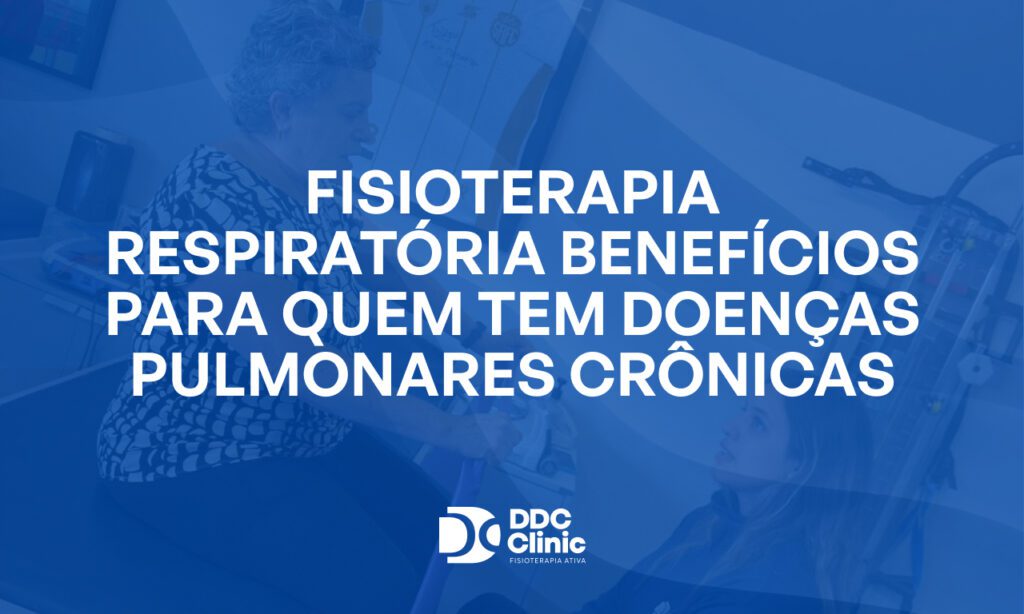 Fundo azul e com letras brancas Fisioterapia respiratória: benefícios para quem tem doenças pulmonares crônicas e melhora da qualidade de vida