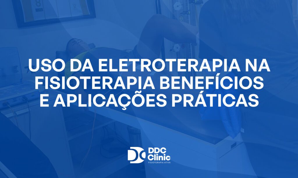 Fundo azul e com letras brancas Uso da eletroterapia na fisioterapia benefícios e aplicações práticas