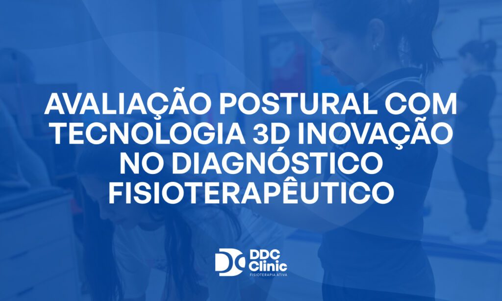 Fundo azul e com letras brancas Avaliação postural com tecnologia 3D inovação no diagnóstico fisioterapêutico