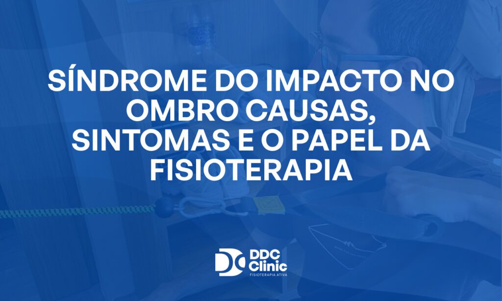 Fundo azul e com letras brancas Síndrome do impacto no ombro causas, sintomas e o papel da fisioterapia