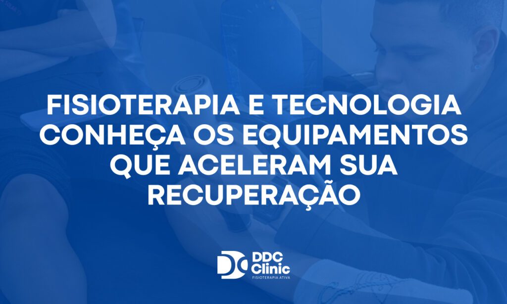 Fundo azul e com letras brancas Fisioterapia e tecnologia conheça os equipamentos que aceleram sua recuperação