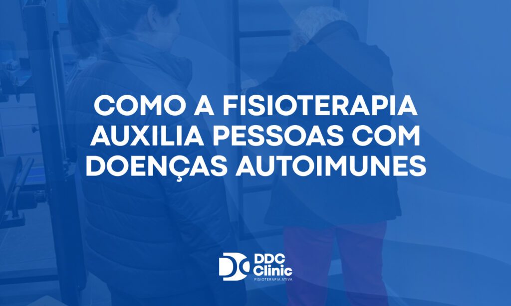 Como a fisioterapia auxilia pessoas com doenças autoimunes