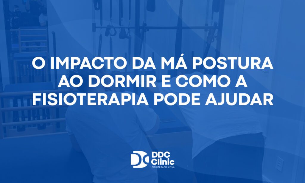 O impacto da má postura ao dormir e como a fisioterapia pode ajudar (1)